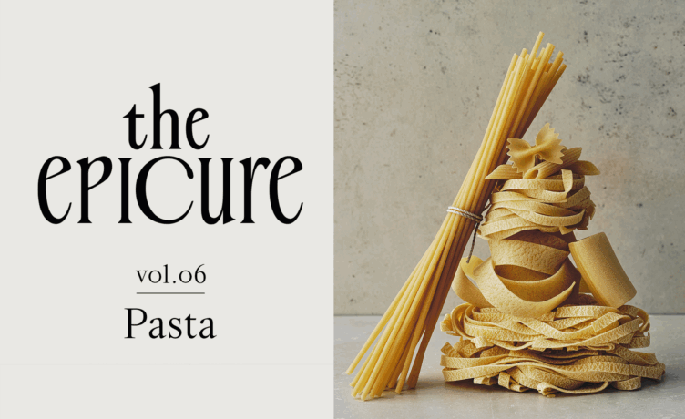 [the epicure] 이토록 다양한 파스타의 세계